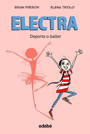 ELECTRA DEPORTE O BALLET | 9788468364018 | Tienda de Cómics, Manga, Magic y Pokémon en Torrejón de Ardoz