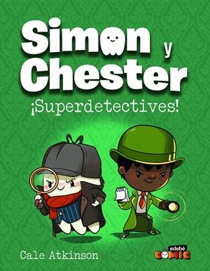 SIMON Y CHESTER SUPERDETECTIVES | 9788468370514 | Tienda de Cómics, Manga, Magic y Pokémon en Torrejón de Ardoz