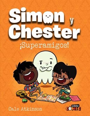 SIMON Y CHESTER SUPERAMIGOS | 9788468370545 | Tienda de Cómics, Manga, Magic y Pokémon en Torrejón de Ardoz