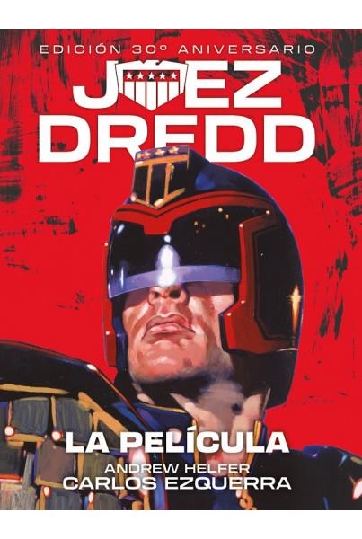 JUEZ DREDD, LA PELÍCULA | 9788410390751 | ANDREW HELFER - CARLOS EZQUERRA | Tienda de Cómics, Manga, Magic y Pokémon en Torrejón de Ardoz