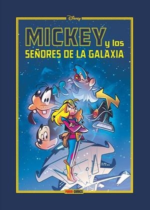 DISNEY LIMITED EDITION MICKEY Y LOS SEÑORES DE LA GALAXIA | 9788410497085 | GIORGIO PEZZIN - MASSIMO DE VITA | Tienda de Cómics, Manga, Magic y Pokémon en Torrejón de Ardoz