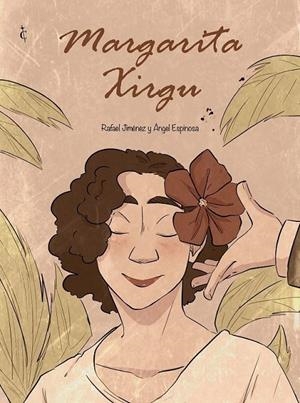 MARGARITA XIRGU | 9788412949247 | ÁNGEL ESPINOSA - RAFAEL JIMÉNEZ | Tienda de Cómics, Manga, Magic y Pokémon en Torrejón de Ardoz