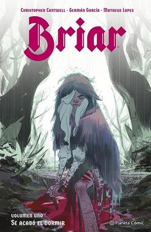 BRIAR # 01 SE ACABÓ EL DORMIR | 9788411618427 | CHRISTOPHER CANTWELL - GERMÁN GARCÍA - MATHEUS LOPES | Tienda de Cómics, Manga, Magic y Pokémon en Torrejón de Ardoz