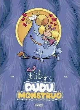 LILY Y DUDU MONSTRUO | 9788412965926 | RIUS, MICHEL / VANHOUTEGHEM, VALERIAN | Tienda de Cómics, Manga, Magic y Pokémon en Torrejón de Ardoz