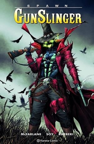 SPAWN GUNSLINGER Nº 05 | 9788411618410 | TODD MCFARLANE - DEXTER SOY - CARLO BARBERI | Tienda de Cómics, Manga, Magic y Pokémon en Torrejón de Ardoz