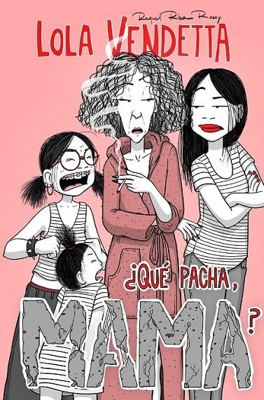LOLA VENDETTA # 02 ¿QUÉ PACHA, MAMA? | 9788411617994 | RAQUEL RIBA ROSSY | Tienda de Cómics, Manga, Magic y Pokémon en Torrejón de Ardoz