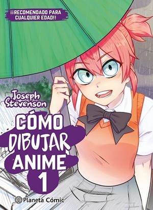 COMO DIBUJAR ANIME # 01 | 9788411618205 | JOSEPH STEVENSON | Tienda de Cómics, Manga, Magic y Pokémon en Torrejón de Ardoz