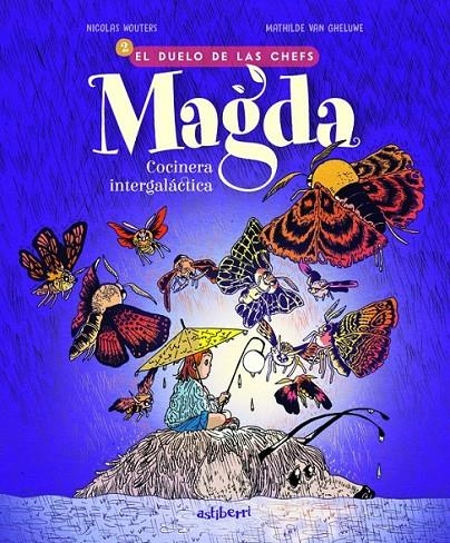MAGDA, COCINERA INTERGALÁCTICA # 02 EL DUELO DE LAS CHEFS | 9788410332232 | WOUTERS NICOLAS - VAN GHELUWE MATHILDE | Tienda de Cómics, Manga, Magic y Pokémon en Torrejón de Ardoz