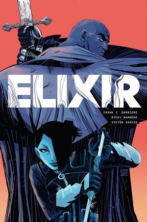 ELIXIR | 9788467975529 | FRANK J. BARBEIERE - RICK MAMMONE - VICTOR SANTOS | Tienda de Cómics, Manga, Magic y Pokémon en Torrejón de Ardoz