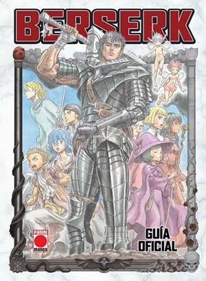 BERSERK, GUÍA OFICIAL NUEVA EDICIÓN | 9788410519848 | KENTARO MIURA | Tienda de Cómics, Manga, Magic y Pokémon en Torrejón de Ardoz