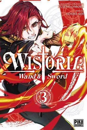 WISTORIA, WAND & SWORD 03 | 9782811699055 | TOSHI AOI - FUJINO OMORI | Tienda de Cómics, Manga, Magic y Pokémon en Torrejón de Ardoz