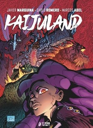 KAIJULAND | 9788410446823 | JAVIER MARQUINA - CARLO ROMERO - MARCOS ABEL | Tienda de Cómics, Manga, Magic y Pokémon en Torrejón de Ardoz