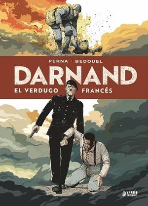 DARNAND, EL VERDUGO FRANCÉS INTEGRAL | 9788410446731 | FABIEN BEDOUEL - PATRICE PERNA | Tienda de Cómics, Manga, Magic y Pokémon en Torrejón de Ardoz