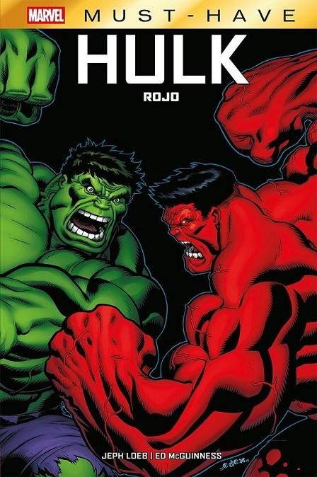 MARVEL MUST-HAVE. HULK ROJO | 9788410516700 | JEPH LOEB - ED MCGUINNESS | Tienda de Cómics, Manga, Magic y Pokémon en Torrejón de Ardoz