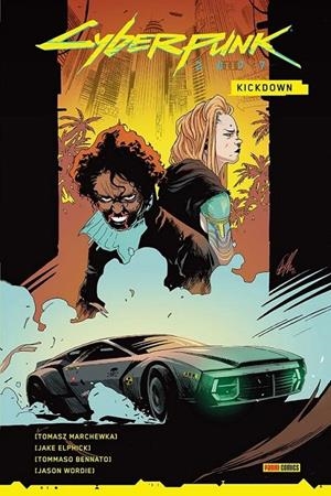 CYBERPUNK 2077. KICKDOWN | 9788410519824 | TOMASZ MARCHEWKA - JAKE ELPHICK - TOMMASO BENNATO | Tienda de Cómics, Manga, Magic y Pokémon en Torrejón de Ardoz