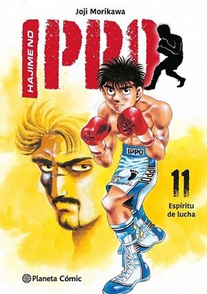 HAJIME NO IPPO Nº 11 ESPÍRITU DE LUCHA | 9788411618939 | GEORGE MORIKAWA | Tienda de Cómics, Manga, Magic y Pokémon en Torrejón de Ardoz