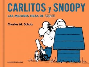 CARLITOS Y SNOOPY, LAS MEJORES TIRAS DE PEANUTS | 9788410352629 | CHARLES M. SCHULTZ | Tienda de Cómics, Manga, Magic y Pokémon en Torrejón de Ardoz