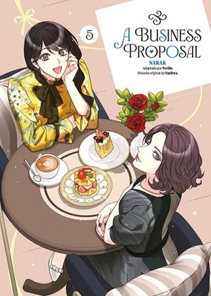 A BUSINESS PROPOSAL # 05 | 9788411619110 | NARAK - HAEHWA - PERILLA | Tienda de Cómics, Manga, Magic y Pokémon en Torrejón de Ardoz