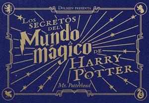 LOS SECRETOS DEL MUNDO MAGICO DE HARRY POTTER | 9788410390652 | Tienda de Cómics, Manga, Magic y Pokémon en Torrejón de Ardoz
