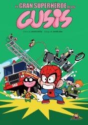 EL GRAN SUPERHEROE DE LOS GUSIS | 9788412807080 | Francisco Javier Ortiz Romero | Tienda de Cómics, Manga, Magic y Pokémon en Torrejón de Ardoz