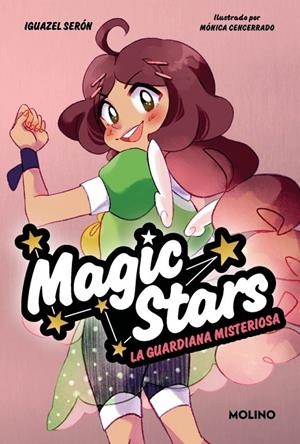 MAGIC STARS 3 LA GUARDIANA MISTERIOSA | 9788427246973 | IGUAZEL SERON | Tienda de Cómics, Manga, Magic y Pokémon en Torrejón de Ardoz