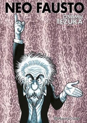 BIBLIOTECA TEZUKA, NEO FAUST | 9788411619103 | OSAMU TEZUKA | Tienda de Cómics, Manga, Magic y Pokémon en Torrejón de Ardoz