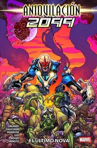 ANIQUILACIÓN 2099 | 9788410518377 | DALE EAGLESHAM - JOSÉ LUIS - STEVE ORLANDO - IBRAIM ROBERSON - ARIO ANINDITO - PETE WOODS | Tienda de Cómics, Manga, Magic y Pokémon en Torrejón de Ardoz