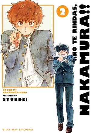 ¡¡NO TE RINDAS, NAKAMURA!! # 02 | 9791387506957 | SYUNDEI | Tienda de Cómics, Manga, Magic y Pokémon en Torrejón de Ardoz