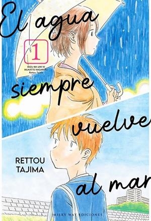 EL AGUA SIEMPRE VUELVE AL MAR # 01 | 9791387506827 | RETTOU TAJIMA | Tienda de Cómics, Manga, Magic y Pokémon en Torrejón de Ardoz