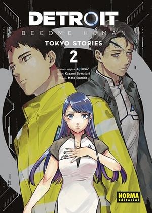 DETROIT BECOME HUMAN: TOKYO STORIES 02 | 9788467972818 | QUANTIC DREAM - KAZAMI SAWATARI - MOTO SUMIDA | Tienda de Cómics, Manga, Magic y Pokémon en Torrejón de Ardoz