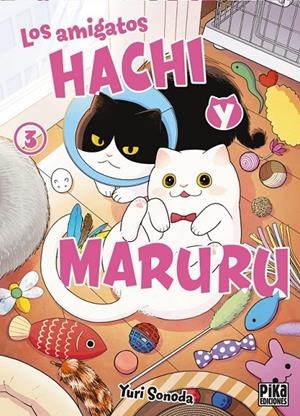 LOS AMIGATOS HACHI Y MARURU 03 | 9782811699239 | YURI SONODA | Tienda de Cómics, Manga, Magic y Pokémon en Torrejón de Ardoz