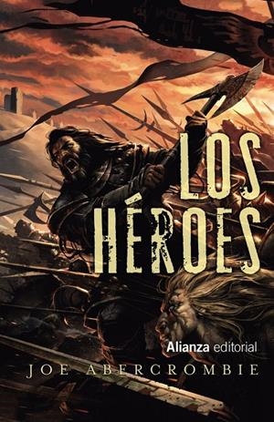 LOS HEROES | 9788491810667 | ABERCROMBIE, JOE | Tienda de Cómics, Manga, Magic y Pokémon en Torrejón de Ardoz