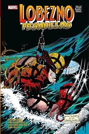 LOBEZNO PESADILLAS | 9788410497191 | ROB LIEFELD - FABIAN NICIEZA - HOWARD MACKIE - JIM VALENTINO - SAM KIETH | Tienda de Cómics, Manga, Magic y Pokémon en Torrejón de Ardoz