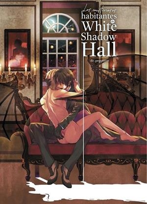 LOS MISTERIOSOS HABITANTES DE WHITE SHADOW HALL | 9788410294554 | DR. PEPPERCO | Tienda de Cómics, Manga, Magic y Pokémon en Torrejón de Ardoz