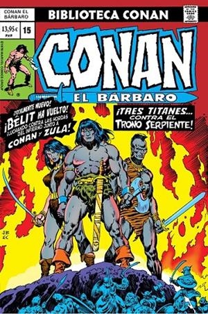 BIBLIOTECA CONAN. CONAN EL BÁRBARO 15 DE 1978 | 9788410519213 | HOWARD CHAYKIN - ROY THOMAS - TONY DEZUÑIGA - JOHN BUSCEMA | Tienda de Cómics, Manga, Magic y Pokémon en Torrejón de Ardoz