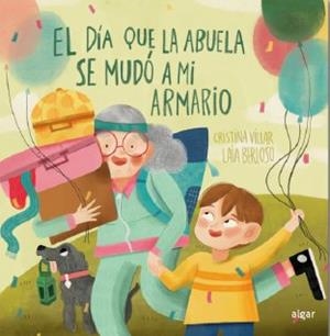 EL DIA QUE MI ABUELA SE MUDO A MI ARMARIO | 9788491427452 | CRISTINA VILLAR FERNANDEZ | Tienda de Cómics, Manga, Magic y Pokémon en Torrejón de Ardoz