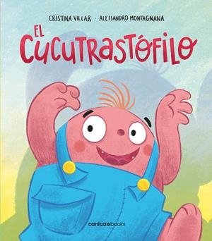 EL CUCUTRASTOFILO | 9788412420791 | VILLAR FERNANDEZ, CRISTINA | Tienda de Cómics, Manga, Magic y Pokémon en Torrejón de Ardoz