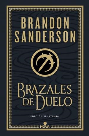 BRAZALES DE DUELO  (WAX & WAYNE: EDICION ILUSTRADA | 9788410466074 | BRANDON SANDERSON | Tienda de Cómics, Manga, Magic y Pokémon en Torrejón de Ardoz