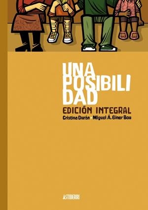 UNA POSIBILIDAD EDICIÓN INTEGRAL 2ª EDICIÓN | 9788410332669 | CRISTINA DURÁN - MIGUEL A. GINER BOU | Tienda de Cómics, Manga, Magic y Pokémon en Torrejón de Ardoz