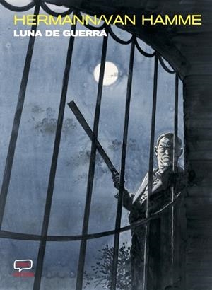 LUNA DE GUERRA | 9788412987331 | HERMANN - JEAN VAN HAMME | Tienda de Cómics, Manga, Magic y Pokémon en Torrejón de Ardoz
