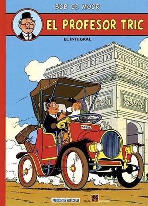 EL PROFESOR TRIC INTEGRAL | 9788415773870 | YVES RODIER - FRANÇOIS CORTEGGIANI | Tienda de Cómics, Manga, Magic y Pokémon en Torrejón de Ardoz