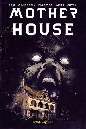 MOTHER HOUSE | 9791281702233 | MASSIMO ROSI - ALBERTO MASSAGGIA - LORENZO PALOMBO | Tienda de Cómics, Manga, Magic y Pokémon en Torrejón de Ardoz