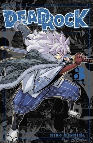 DEAD ROCK 03 | 9788467974560 | HIRO MASHIMA | Tienda de Cómics, Manga, Magic y Pokémon en Torrejón de Ardoz