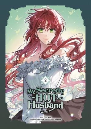 MY SECRETLY HOT HUSBAND # 02 | 9788467975079 | GABI NAM - JUNG YEON - HARARA | Tienda de Cómics, Manga, Magic y Pokémon en Torrejón de Ardoz