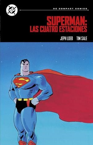 DC COMPACT # 01 SUPERMAN LAS CUATRO ESTACIONES | 9788410519978 | JEPH LOEB - TIM SALE | Tienda de Cómics, Manga, Magic y Pokémon en Torrejón de Ardoz