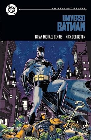 DC COMPACT # 02 UNIVERSO BATMAN | 9791370130480 | BRIAN MICHAEL BENDIS - NICK DERINGTON - DAVE STEWART - | Tienda de Cómics, Manga, Magic y Pokémon en Torrejón de Ardoz