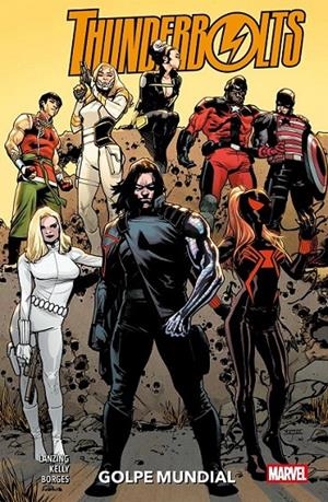 THUNDERBOLTS 100% MARVEL, GOLPE MUNDIAL | 9788410518384 | GERALDO BORGES - COLLIN KELLY - NICO LEÓN - JACKSON LANZING | Tienda de Cómics, Manga, Magic y Pokémon en Torrejón de Ardoz
