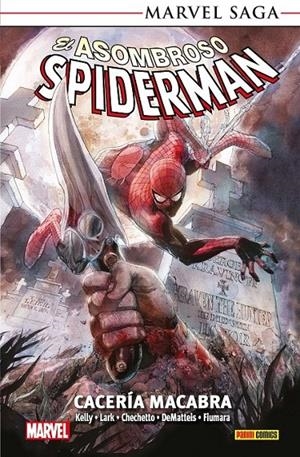 MARVEL SAGA TPB. EL ASOMBROSO SPIDERMAN 28 CACERÍA MACABRA | 9791370130725 | MICHAEL LARK - JOE KELLY - J. M. DEMATTEIS - MARCO CHECCHETTO - MAX FIUMARA | Tienda de Cómics, Manga, Magic y Pokémon en Torrejón de Ardoz