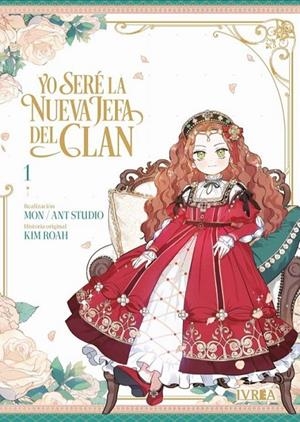 YO SERÉ LA NUEVA JEFA DEL CLAN # 01 | 9791387836085 | ANT STUDIO - MON - KIM ROAH | Tienda de Cómics, Manga, Magic y Pokémon en Torrejón de Ardoz