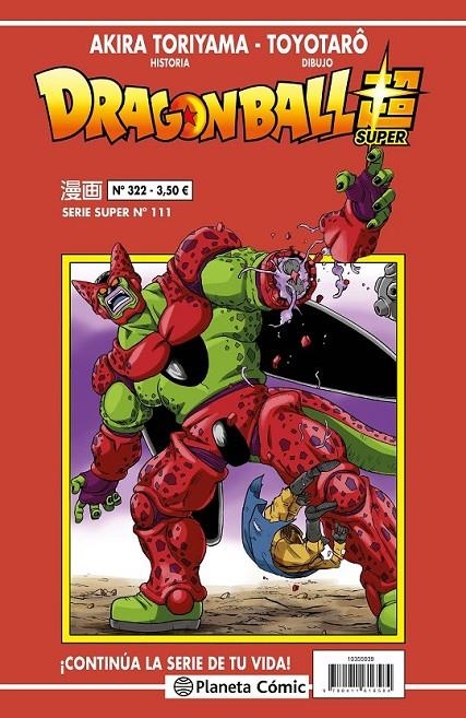 DRAGON BALL # 322 SERIE ROJA SUPER 111 | 9788411619301 | AKIRA TORIYAMA - TOYOTARO | Tienda de Cómics, Manga, Magic y Pokémon en Torrejón de Ardoz
